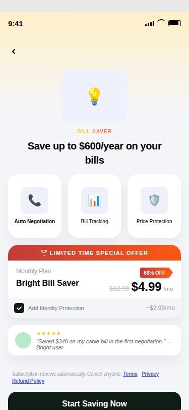 A Bright paywall screen: a pale gold header, three feature cards, a price card with a limited-time ribbon and a sixty per cent discount tag reducing $12.99 to $4.99 a month, a checkbox row adding identity protection for $2.99 a month, a testimonial, then a disclosure block and a Start Saving Now button.